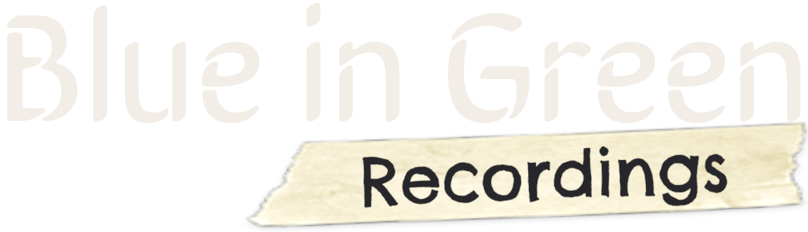 Blue in Green Recordings